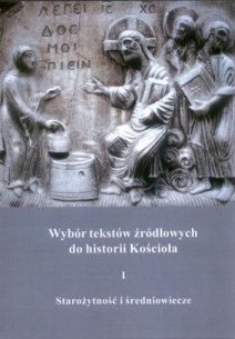 Leszek Wilczyński, Wybór tekstów źródłowych do historii Kościoła, tom I: Starożytność i średniowiecze