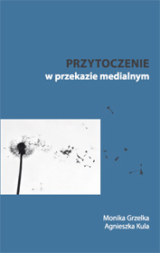 Monika Grzelka, Agnieszka Kula, Przytoczenie w przekazie medialnym