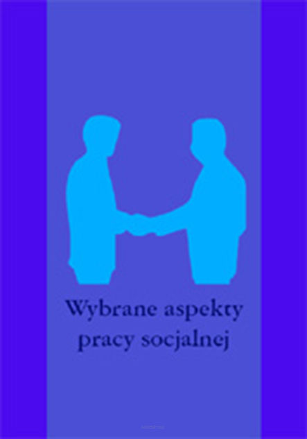 Adam Czabański (red.), Wybrane aspekty pracy socjalnej