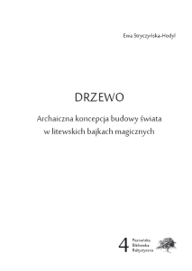 Ewa Stryczyńska-Hodyl, Drzewo. Archaiczna koncepcja budowy świata w litewskich bajkach magicznych