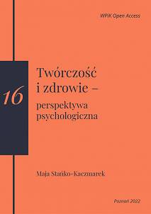 Maja Stańko-Kaczmarek, Twórczość i zdrowie – perspektywa psychologiczna