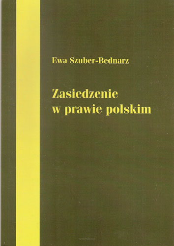 Ewa Szuber-Bednarz,  Zasiedzenie w prawie polskim