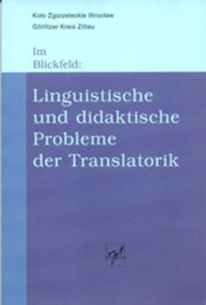 Christoph Schatte (red.),  Linguistische und didaktische Probleme der Translatorik. Polnisch-Deutsche Nachwuschkonferenz zur germanistischen Linguistik 