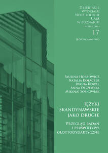 Paulina Horbowicz, Natalia Kołaczek, Iwona Kowal, Anna Olszewska, Mikołaj Sobkowiak, Języki skandynawskie jako drugie. Przegląd badań i perspektywy glottodydaktyczne