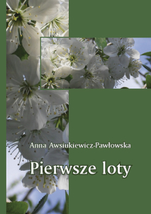 Anna Awsiukiewicz-Pawłowska, Pierwsze loty