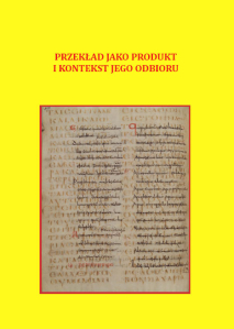 Iwona Kasperska, Alicja Żuchelkowska (red.), Przekład jako produkt i kontekst jego odbioru