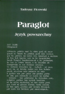 Tadeusz Ficowski, Paraglot język powszechny (1942-1944). Z pism pośmiertnych wydała i zaopatrzyła w przedmowę oraz uwagi do tekstu dzieła Alicja Sakaguchi
