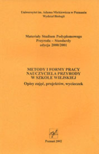 Agnieszka Kozłowska-Rajewicz, Leszek Lesiczka (red.),  Metody i formy pracy nauczyciela przyrody w szkole wiejskiej. Opisy zajęć, projektów, wycieczek 