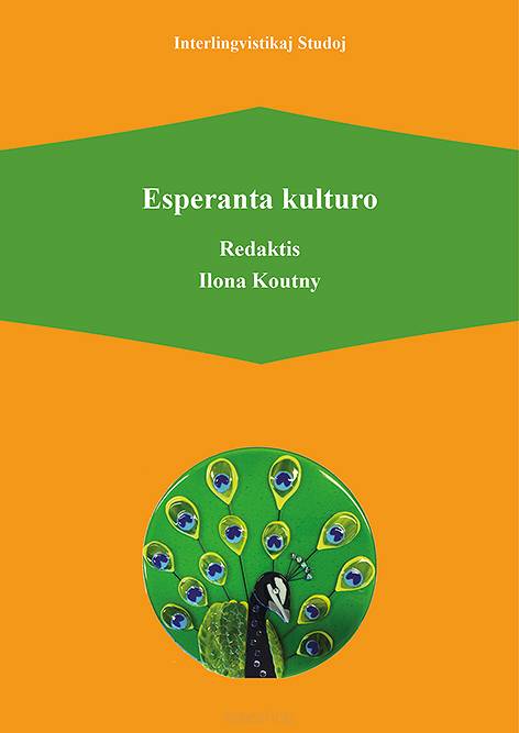 Esperanta kulturo, red. Ilona Koutny