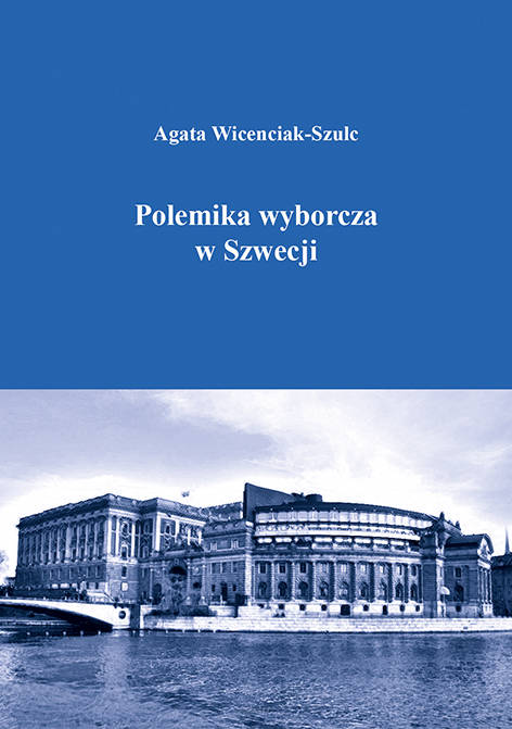 Agata Wicenciak-Szulc,  Polemika wyborcza w Szwecji