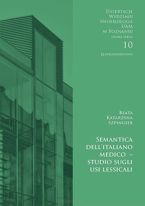 Beata Katarzyna Szpingier, Semantica dell’italiano medico –  studio sugli usi lessicali