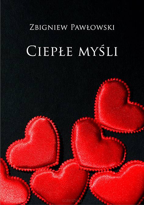 Zbigniew Pawłowski, Ciepłe myśli