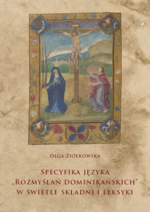 Olga Ziółkowska, Specyfika języka „Rozmyślań dominikańskich” w świetle składni i leksyki