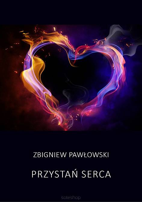 Zbigniew Pawłowski, Przystań serca