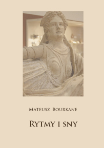 Mateusz Bourkane, Rytmy i sny