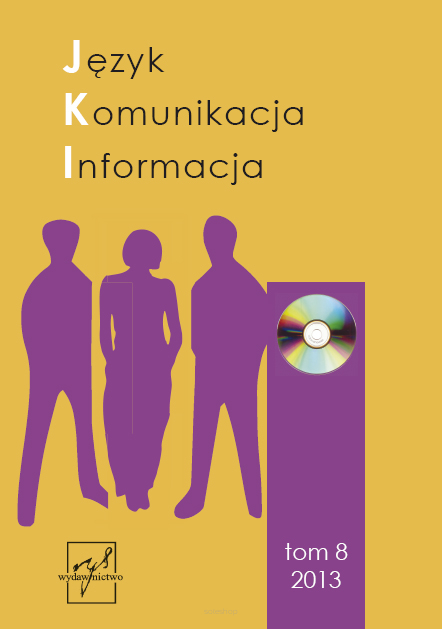 Język Komunikacja Informacja, t. 8, red. Ilona Koutny, Piotr Nowak