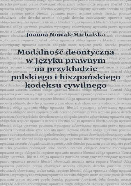 Joanna Nowak-Michalska, Modalność deontyczna w języku prawnym na przykładzie polskiego i hiszpańskiego kodeksu cywilnego
