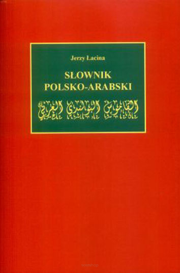 Jerzy Łacina, Słownik polsko-arabski, wyd. II