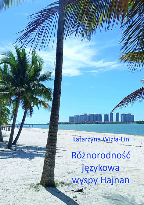 Katarzyna Wizła-Lin, Różnorodność językowa wyspy Hajnan