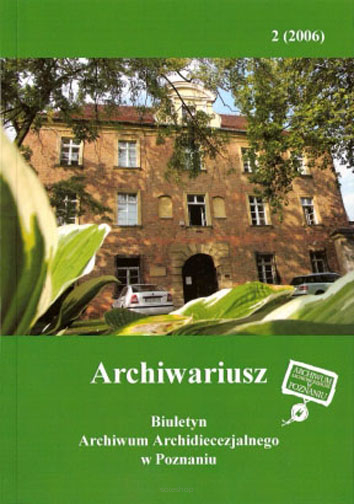 Archiwariusz Biuletyn Archiwum Archidiecezjalnego w Poznaniu nr 2 (2006)