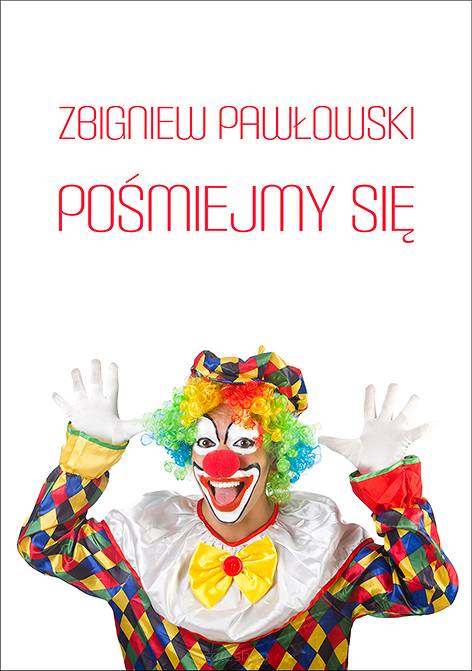 Zbigniew Pawłowski, Pośmiejmy się