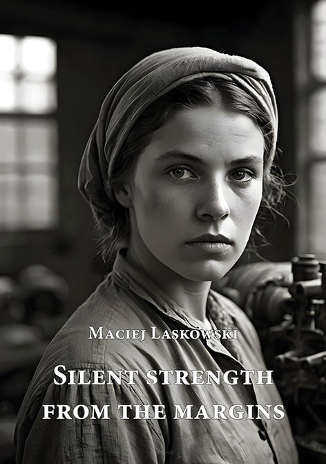 Maciej Laskowski, Silent strength from the margins
