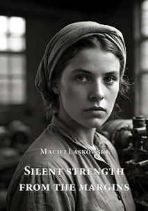 Maciej Laskowski, Silent strength from the margins