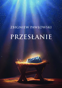Zbigniew Pawłowski, Przesłanie