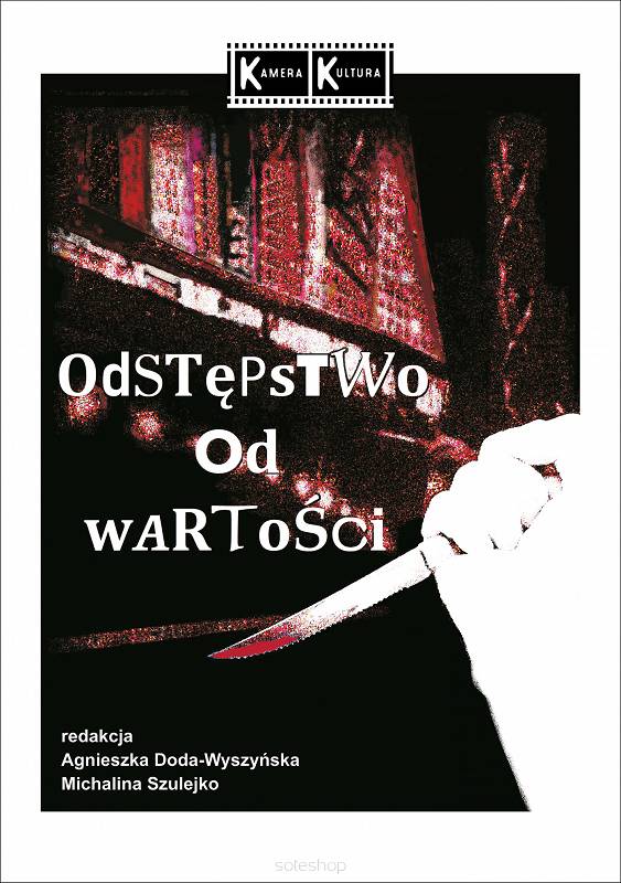 Odstępstwo od wartości, red. Agnieszka Doda-Wyszyńska, Michalina Szulejko