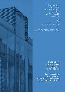 Przekład jako forma interakcji społecznej, pod redakcją Małgorzaty Korycińskiej-Wegner i Karoliny Kęsickiej