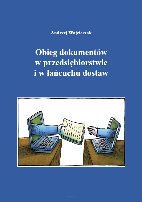 Andrzej Wojcieszak, Obieg dokumentów w przedsiębiorstwie i w łańcuchu dostaw